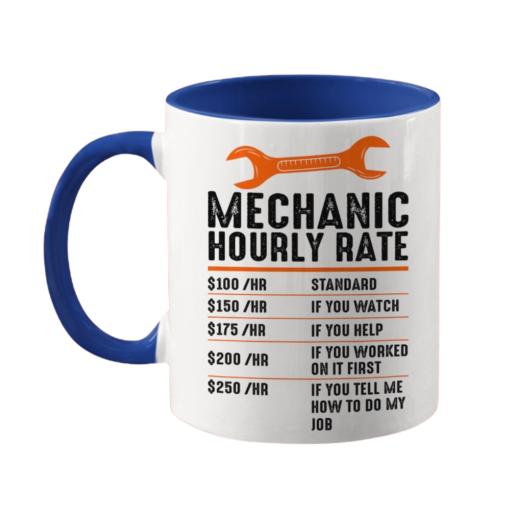 Funny Mechanic Hourly Rate Mug: Auto Garage Gift