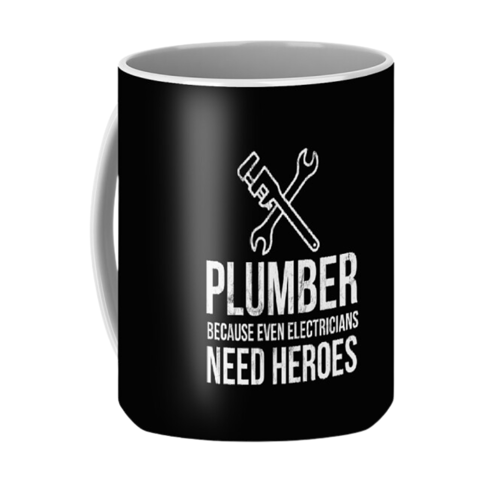 Plumber Because Even Electricians Need Heroes Funny Coffee Mug
