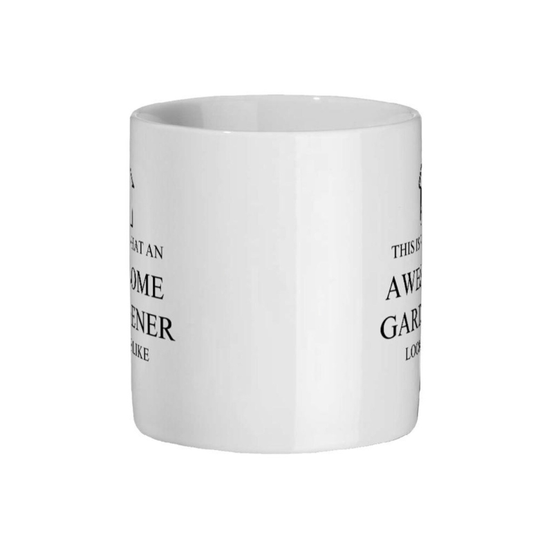 This is what an Awesome Gardener looks like ceramic mug
