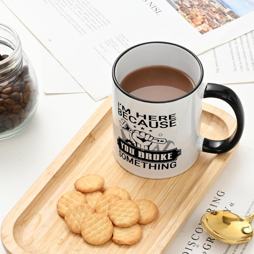 Funny Mechanic You Broke Something Mug