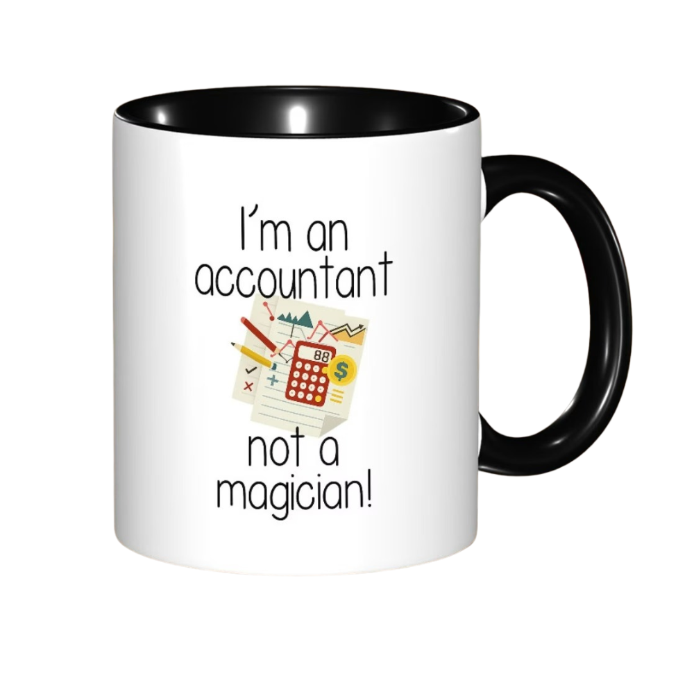 I Am An Accountant Not A Magician Printed Mug