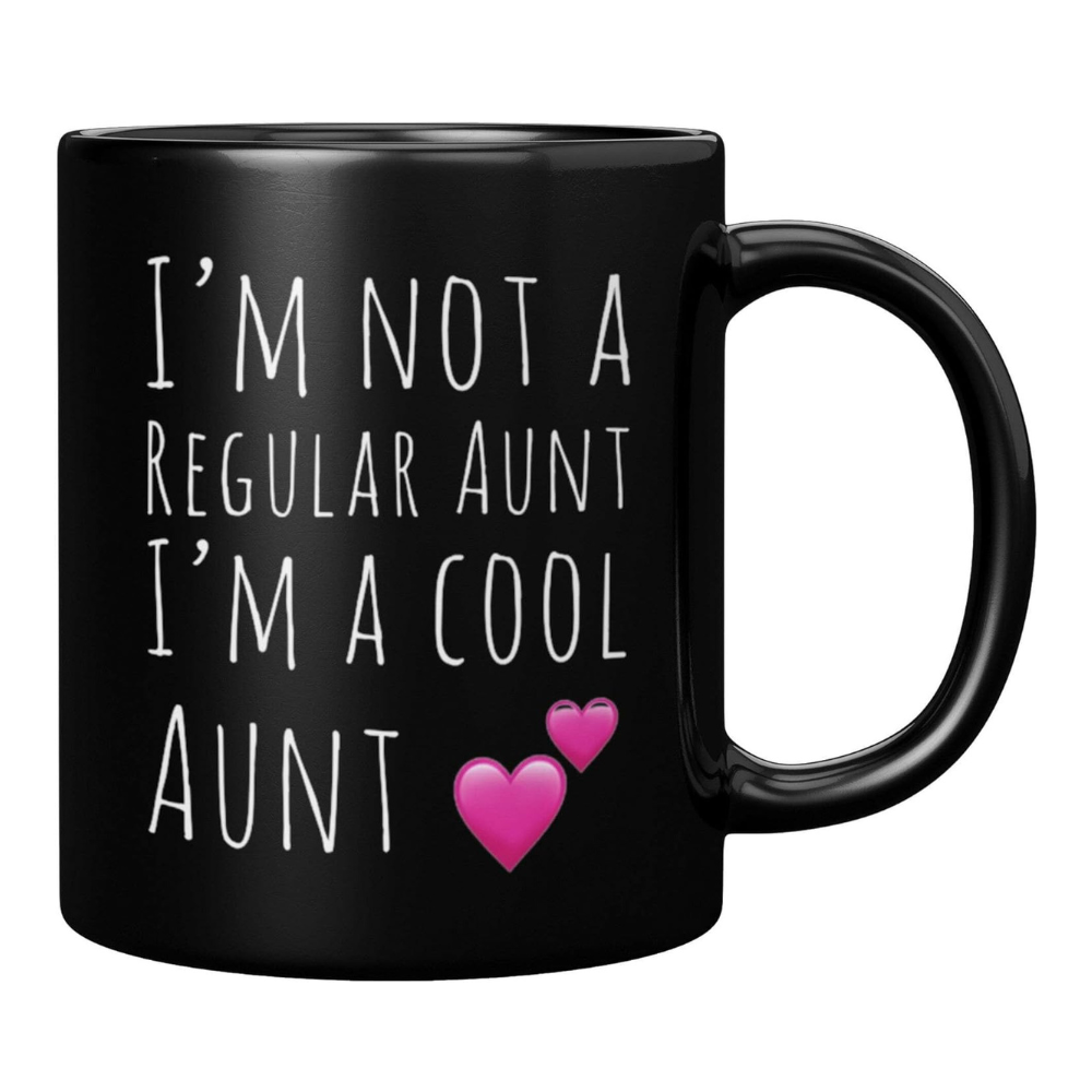Funny Cool Aunt Quote Print 11oz Ceramic Coffee Mug