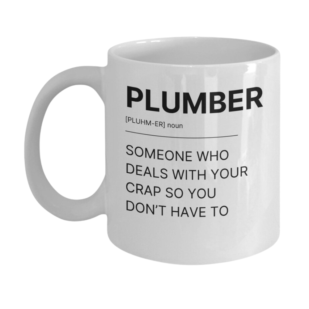 Plumber Definition Coffee Mug, Funny Gift Mug, Crap Dealer, Construction Plumbers