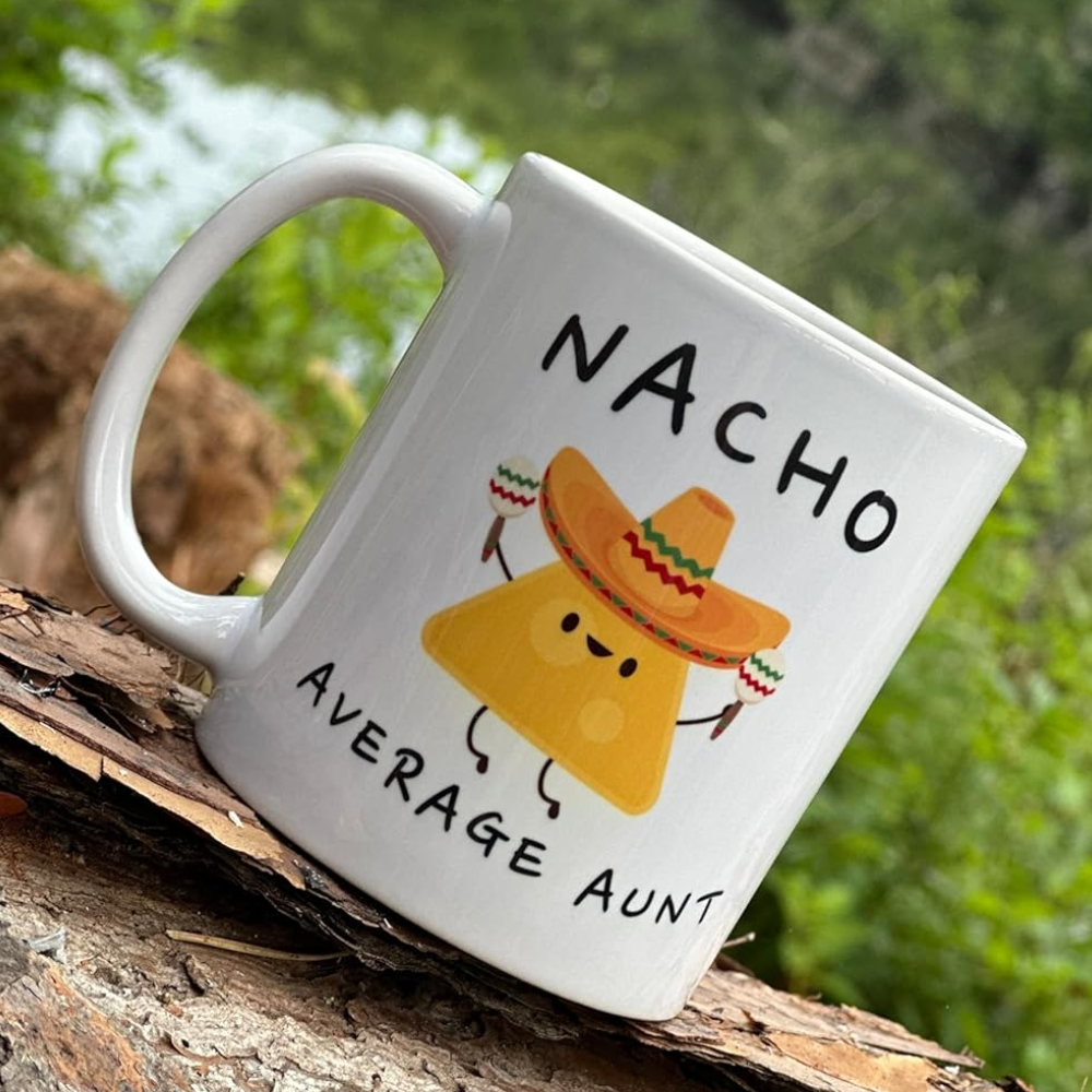 11 oz Ceramic Nacho Average Aunt Funny Coffee Mug Drinkware