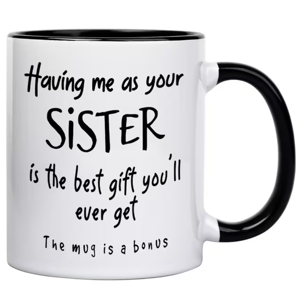 1pc, 11oz, Sisterly Gift Ceramic Coffee Mug/tea Cup. A Cup/mug Printed with Heartfelt 
