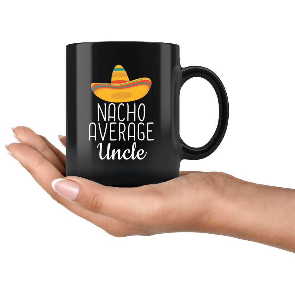 Ceramic Nacho Average Uncle Coffee Mug Funny Gift Drinkware