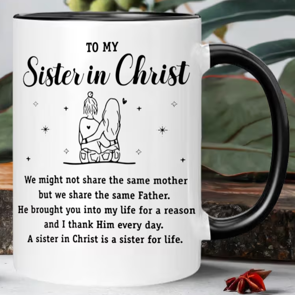 Christian Sister Ceramic Coffee Mug - Insulated Reusable Religious Gift with "to My Sister in Christ" Inspirational Quote, Heartfelt Christian Gift for Women, Hand Wash Only, Durable Ceramic Cup for Hot Beverages, Spiritual Coffee Mug