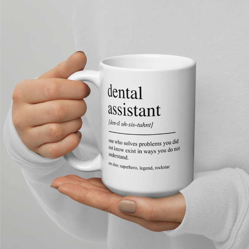Dental Assistant Gifts Dental Assistant Mug