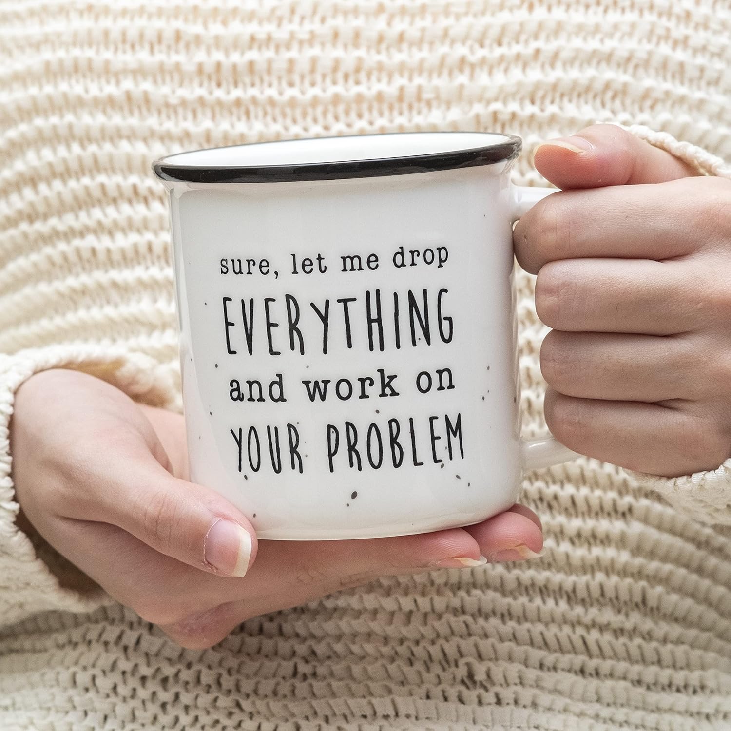 Funny Work Humor Coffee Mug Let Me Drop Everything Coworker Appreciation Gift