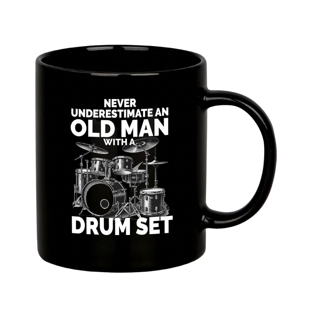Never Underestimate An Old Man With A Drum Set Drummer Gifts For Grandpa