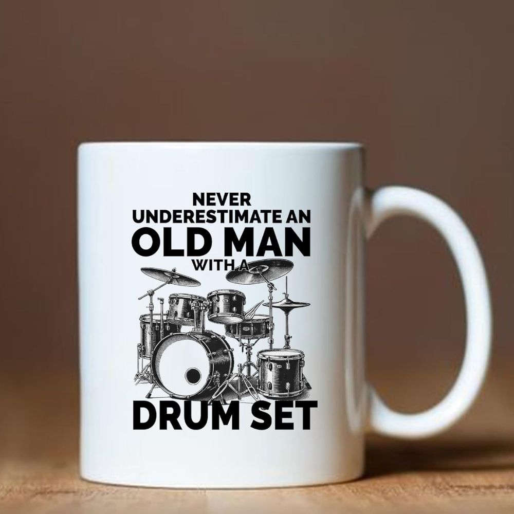 Never Underestimate An Old Man With A Drum Set Drummer Gifts For Grandpa