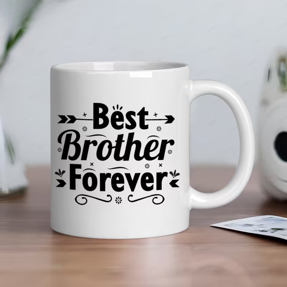 One Ceramic Coffee Mug, 11 Ounces, Featuring The Phrase 'Best for brother Forever'.