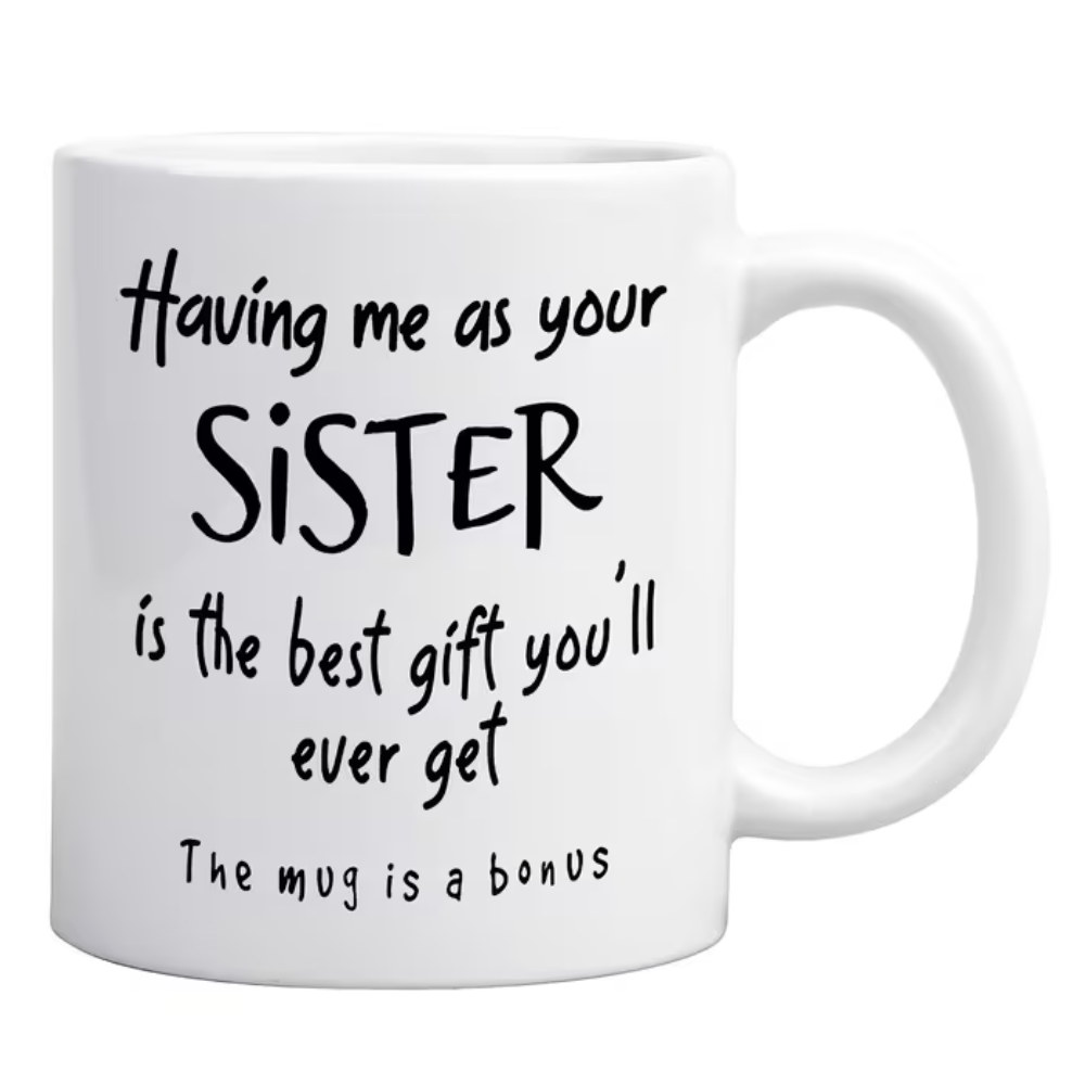 1pc, 11oz, Sisterly Gift Ceramic Coffee Mug/tea Cup. A Cup/mug Printed with Heartfelt 
