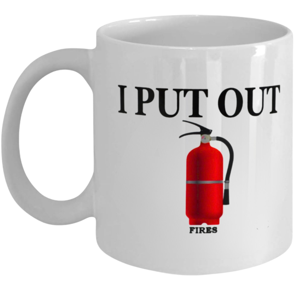 Rogue River Tactical Funny Coffee Mug Best Firefighters I Put Out Novelty