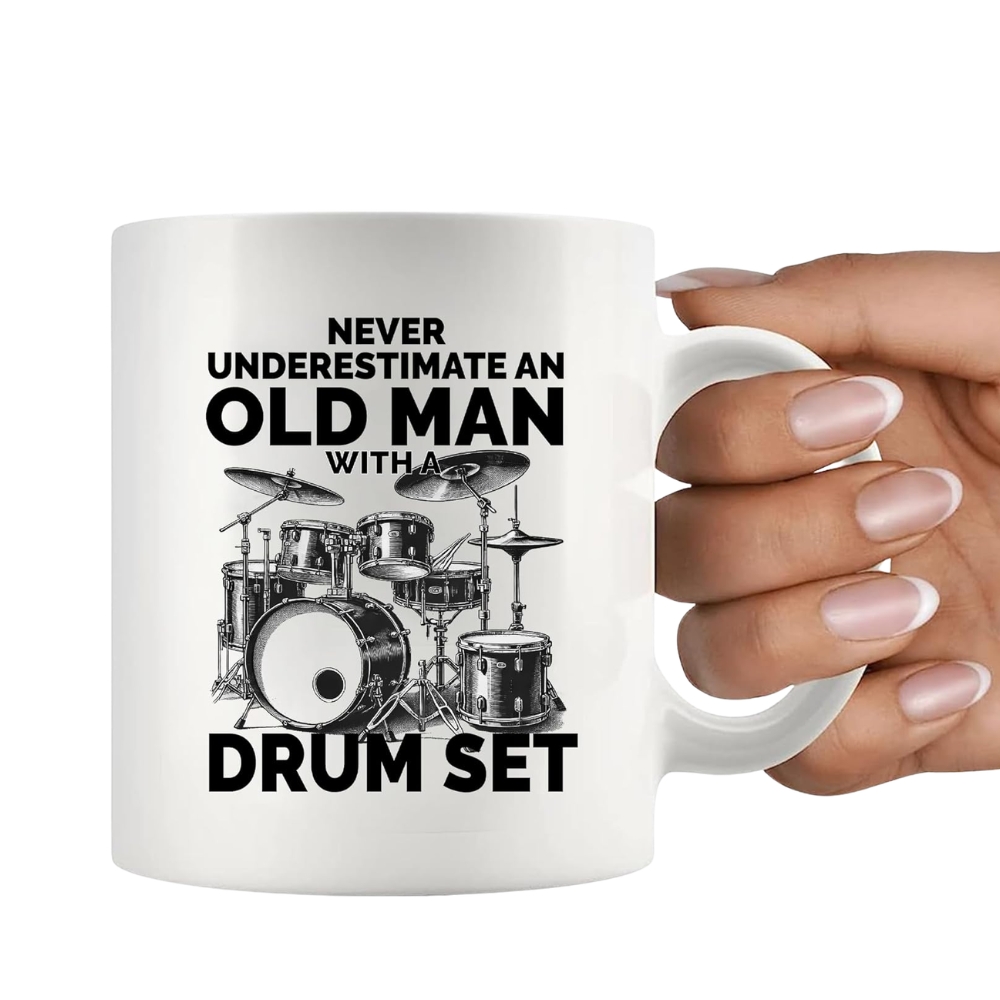 Never Underestimate An Old Man With A Drum Set Drummer Gifts For Grandpa