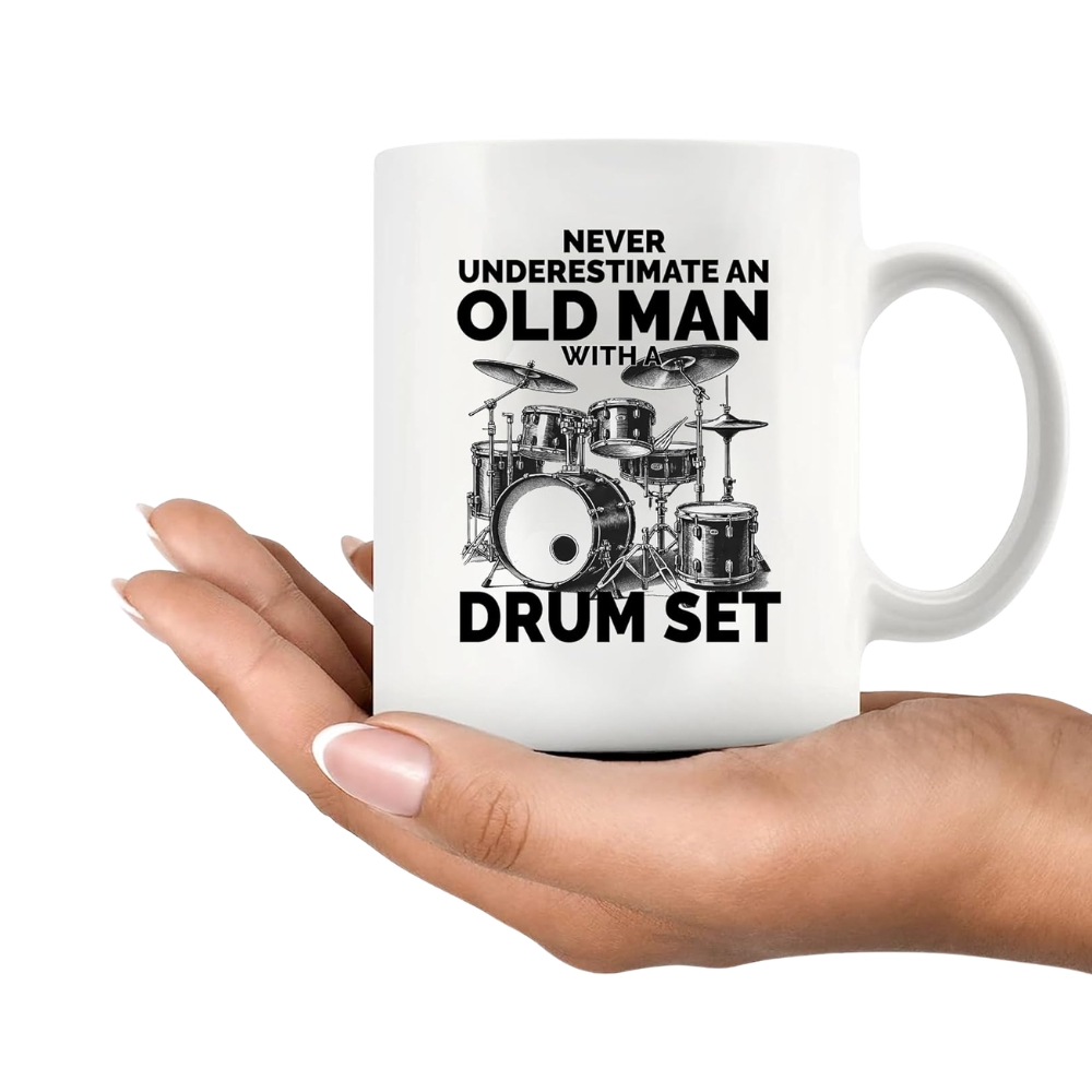 Never Underestimate An Old Man With A Drum Set Drummer Gifts For Grandpa