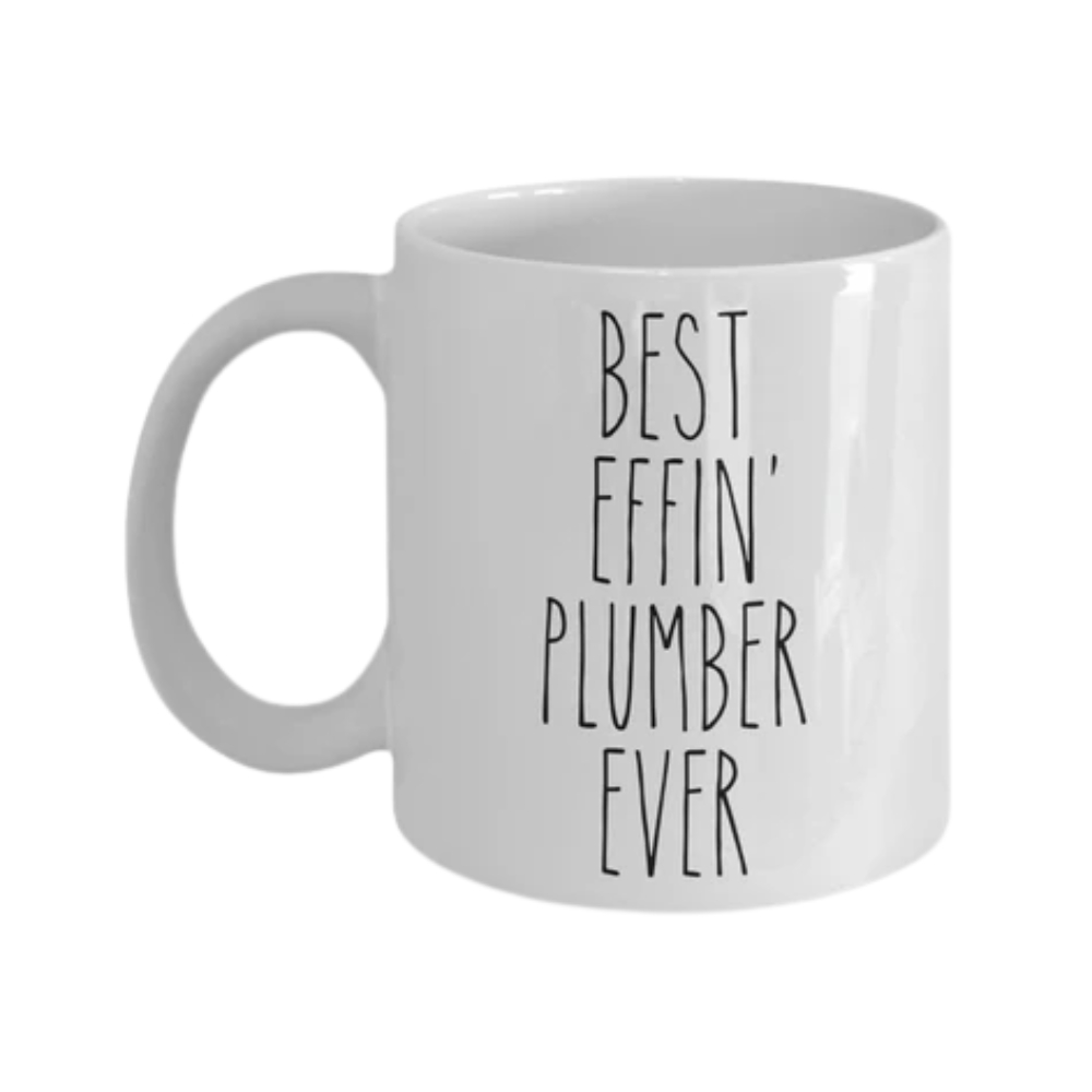 Gift For Plumber Best Effin' Plumber Ever Mug Coffee Cup Funny Coworker Gifts
