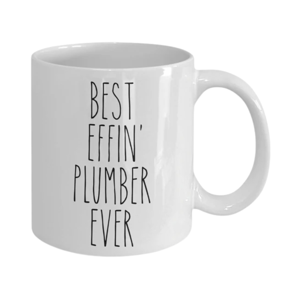 Gift For Plumber Best Effin' Plumber Ever Mug Coffee Cup Funny Coworker Gifts