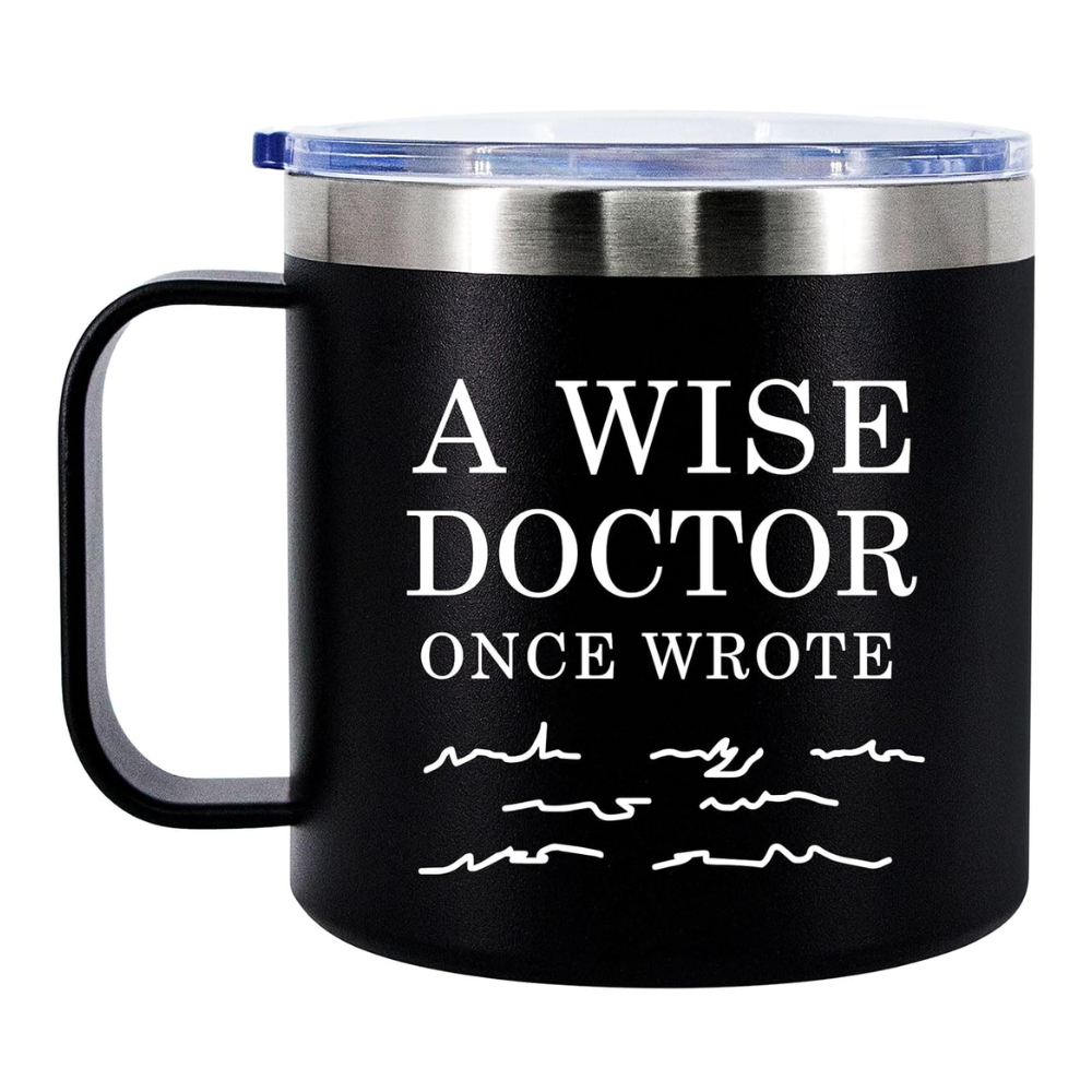 14 oz Stainless Steel Doctor Quote Insulated Coffee Mug with Handle and Lid