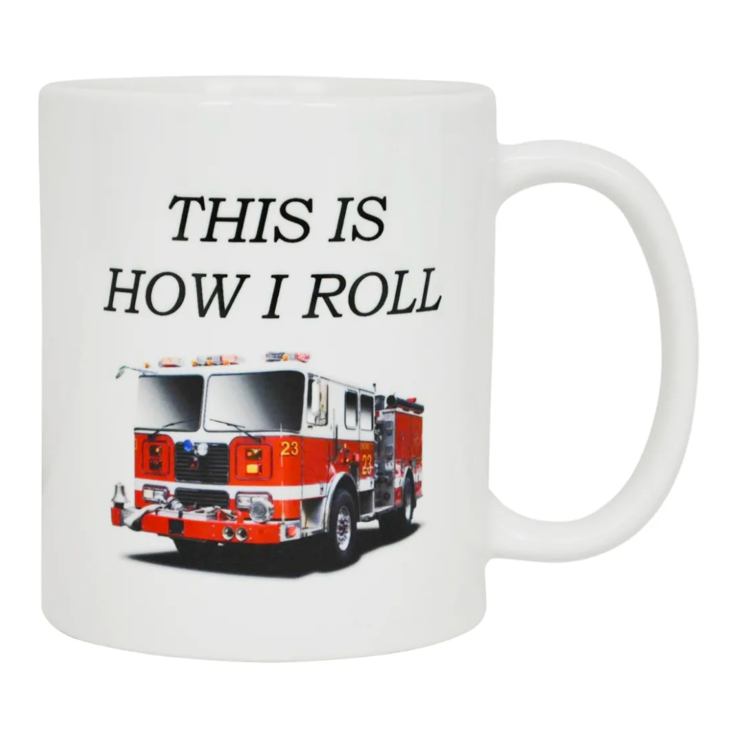 Funny Mug - Best Firefighter Mug This Is How I Roll Fire Truck