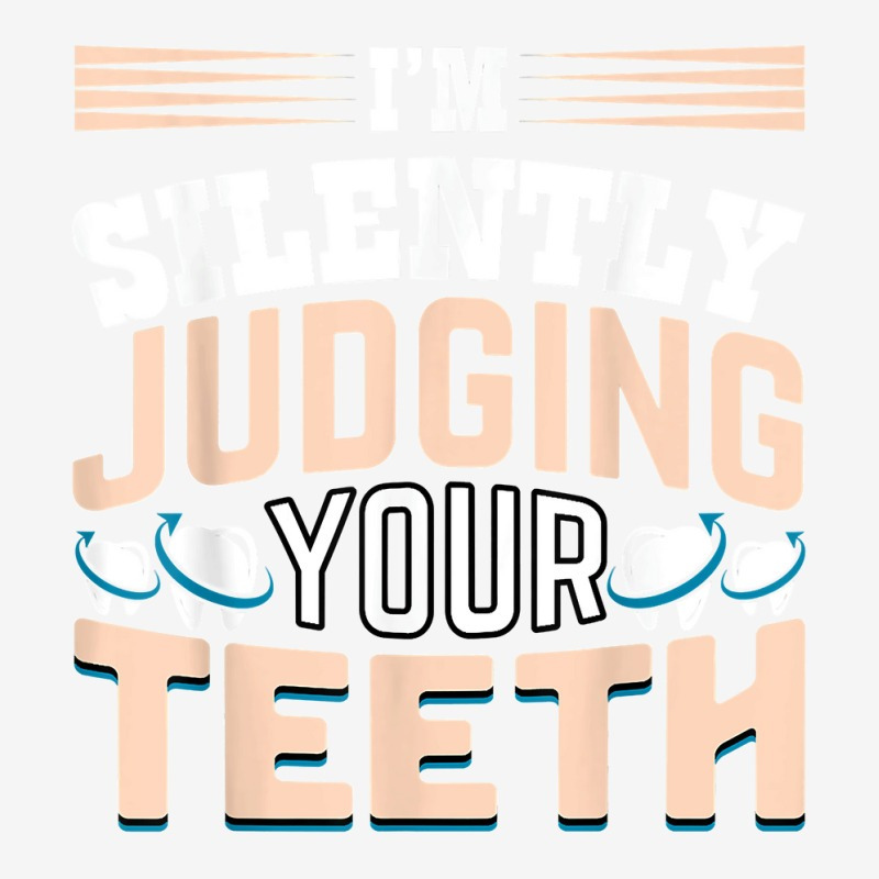 I am Silently Judging Your Teeth Dentist Dental Dentistry 15 Oz Coffee Mug