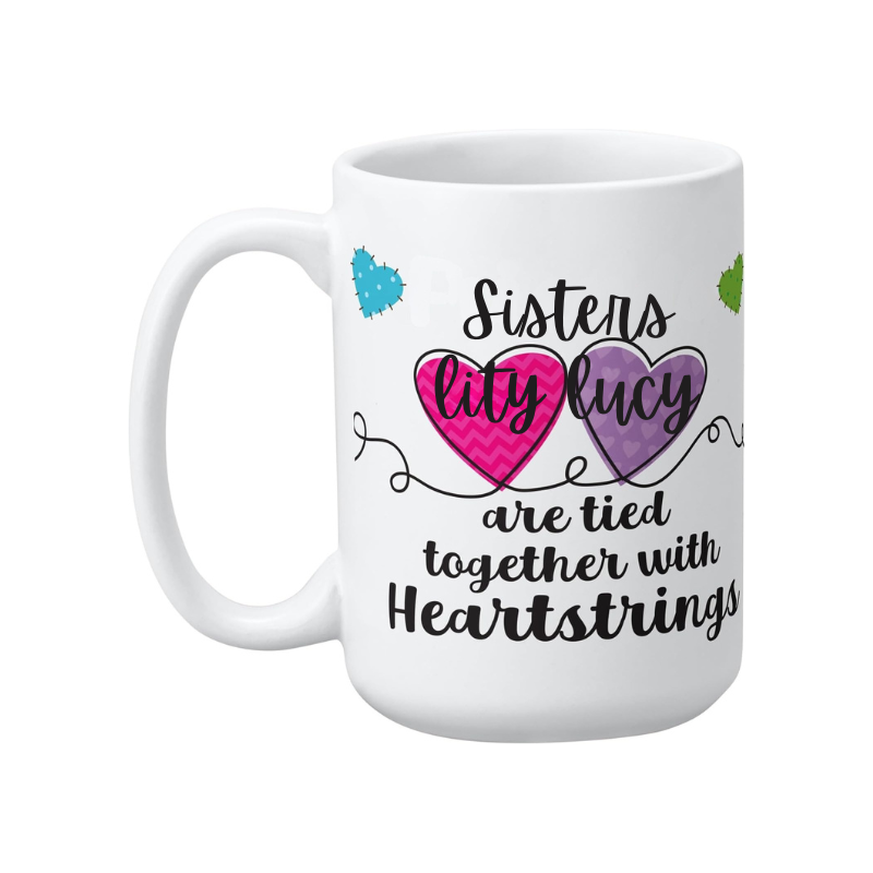 Personalized Sisters Names 15oz Ceramic Coffee Mug With Heartstring Design