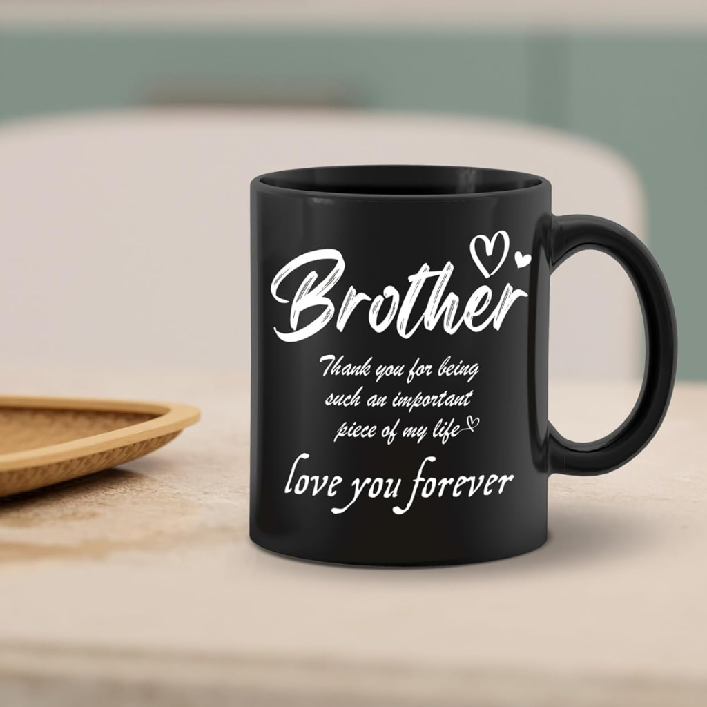 Thank You for Being My Brother Mug Printed Coffee Mug