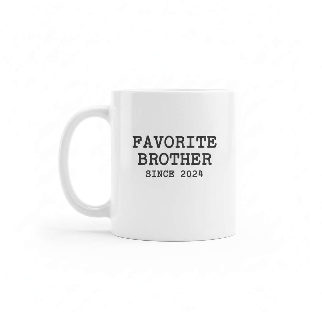 Favorite Brother Funny Custom Coffee Mug
