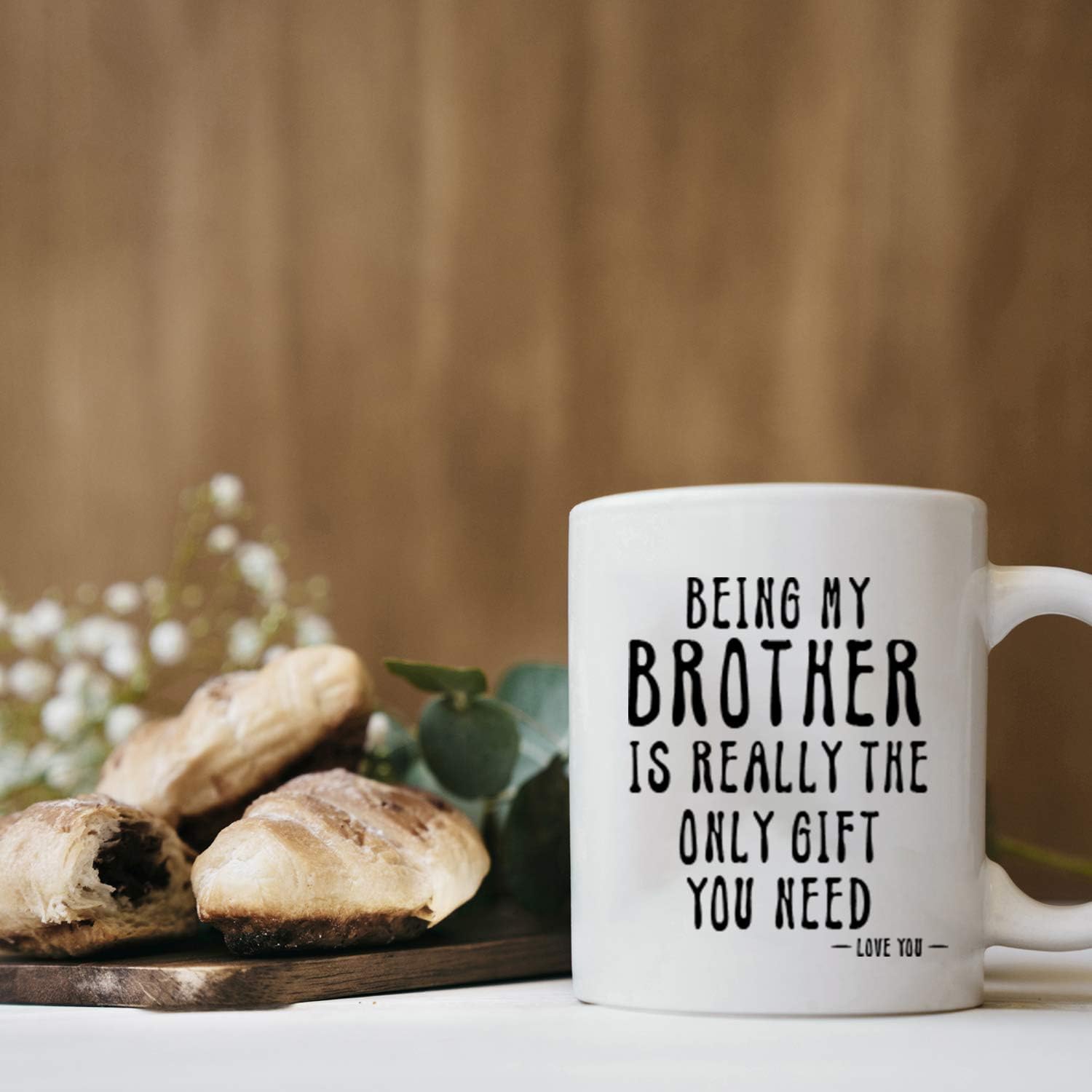 Being My Brother Is Really The Only Gift You Need Printed Coffee Mug