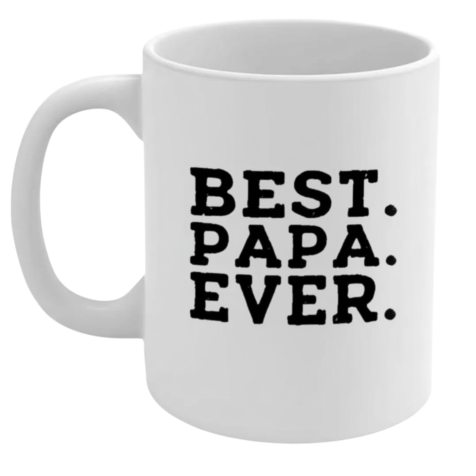 Dad Appreciation Quote Print 11oz Ceramic Coffee Cup
