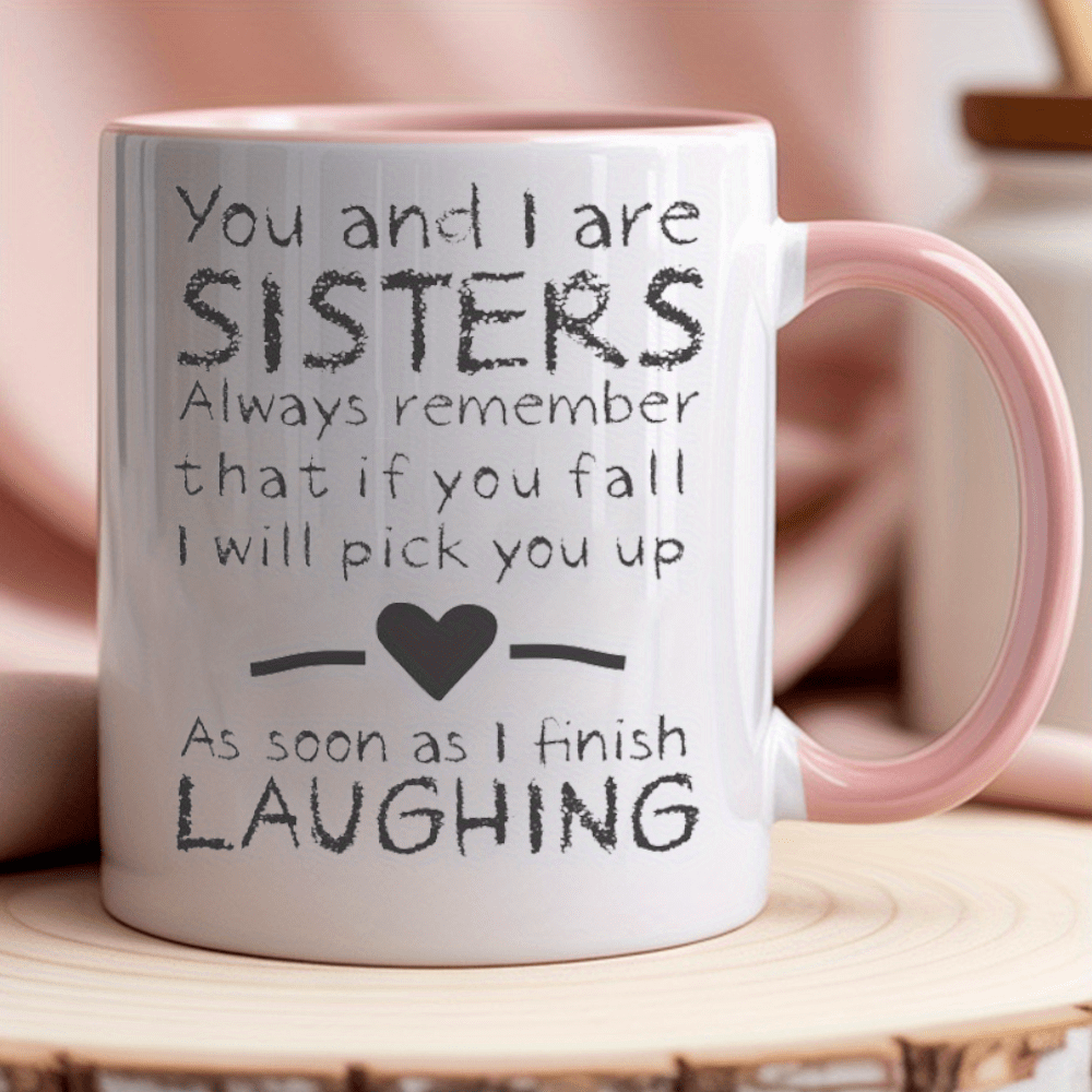 Funny Sisterhood ceramic mug
