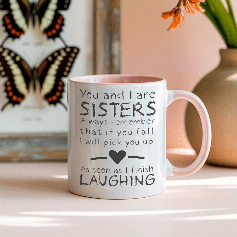 Funny Sisterhood ceramic mug