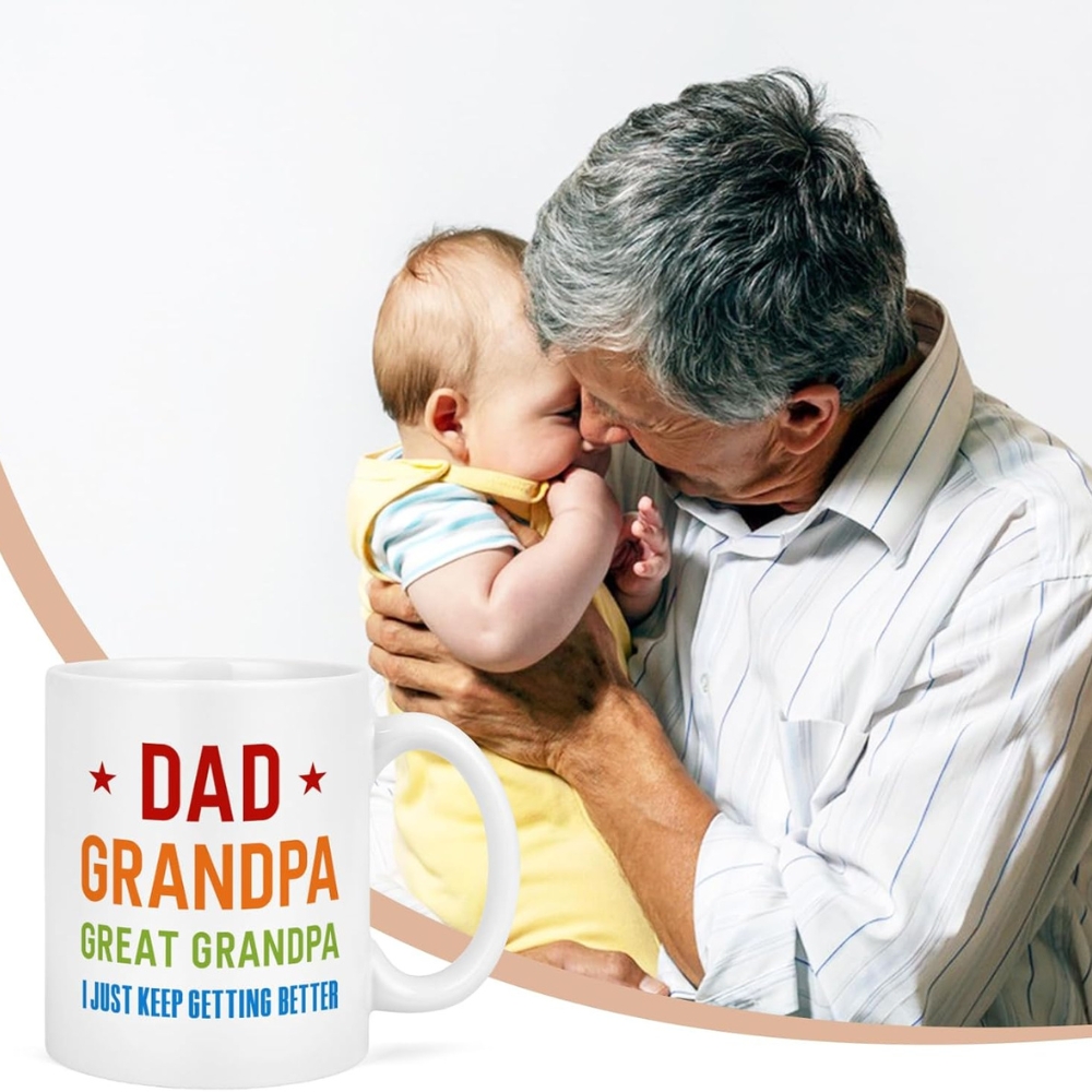 Grandpa Gifts - I Just Keep Getting Better - 11 Oz Mug