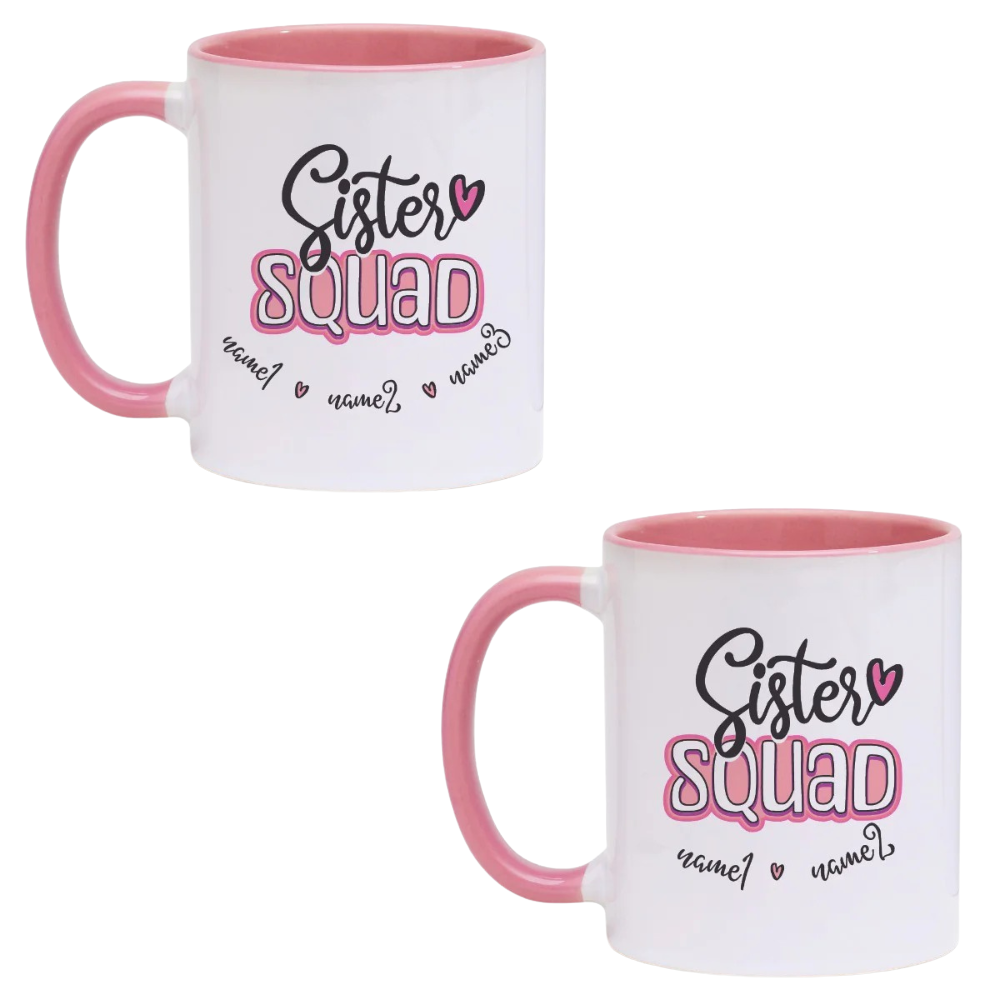 Sister Squad Printed With Personalized Names Design Coffee Mug