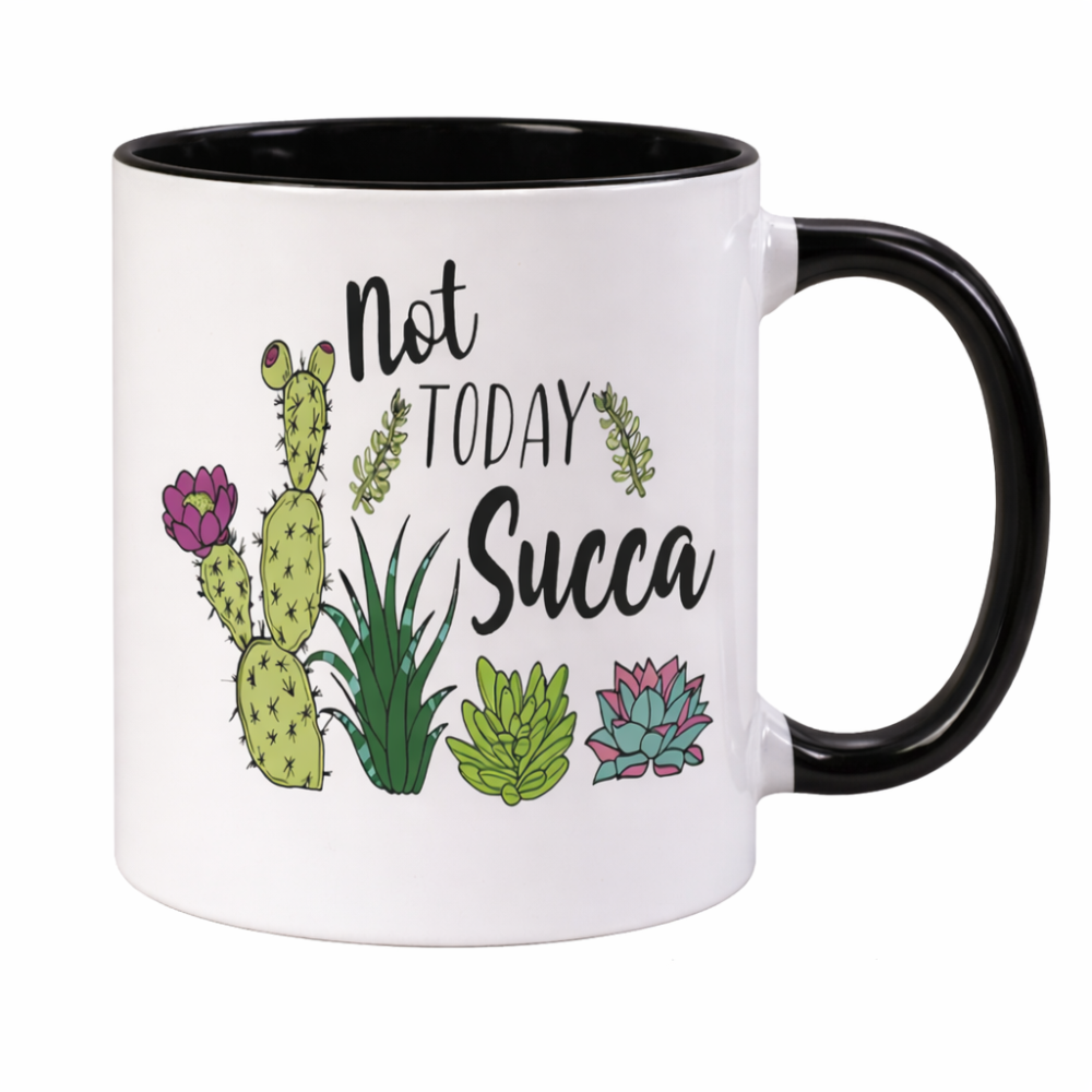 Not Today Succa Printed Ceramic Mug