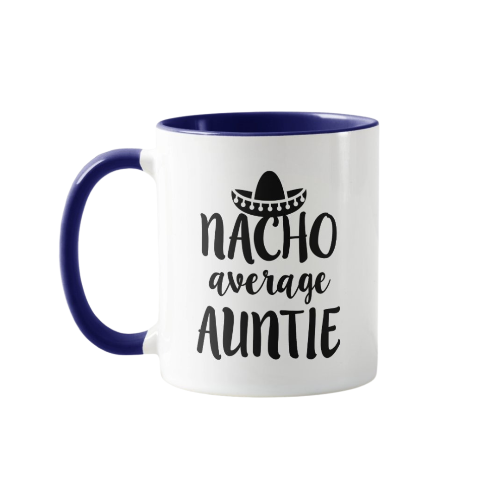 Nacho Average Auntie Text Print Ceramic Coffee Mug