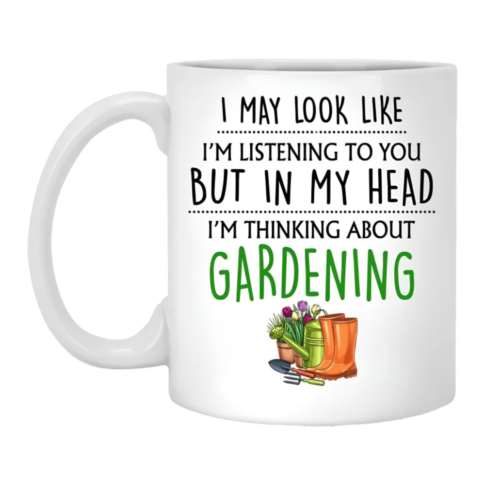 Funny Quote About Gardening Printed Coffee Mug