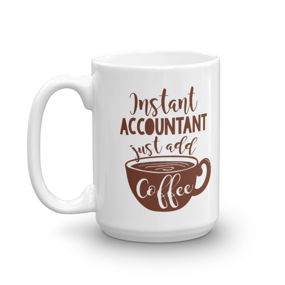 Instant Accountant Coffee & Tea Mug