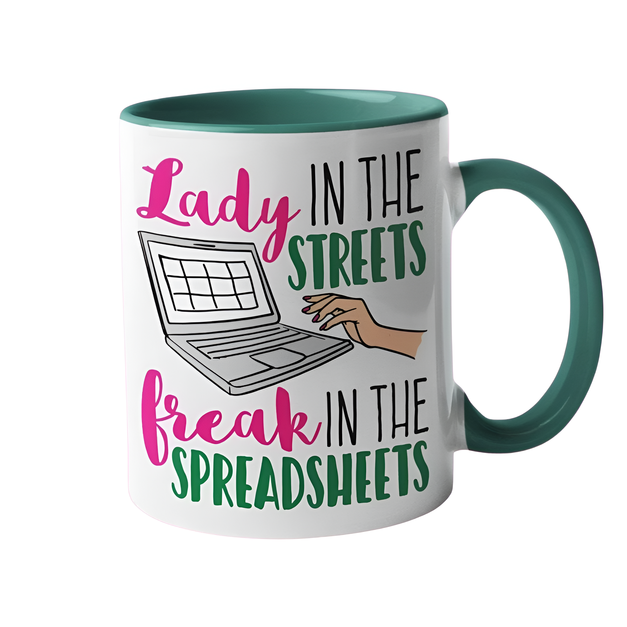 Lady In The Streets, Freak In The Spreadsheets Printed Mug