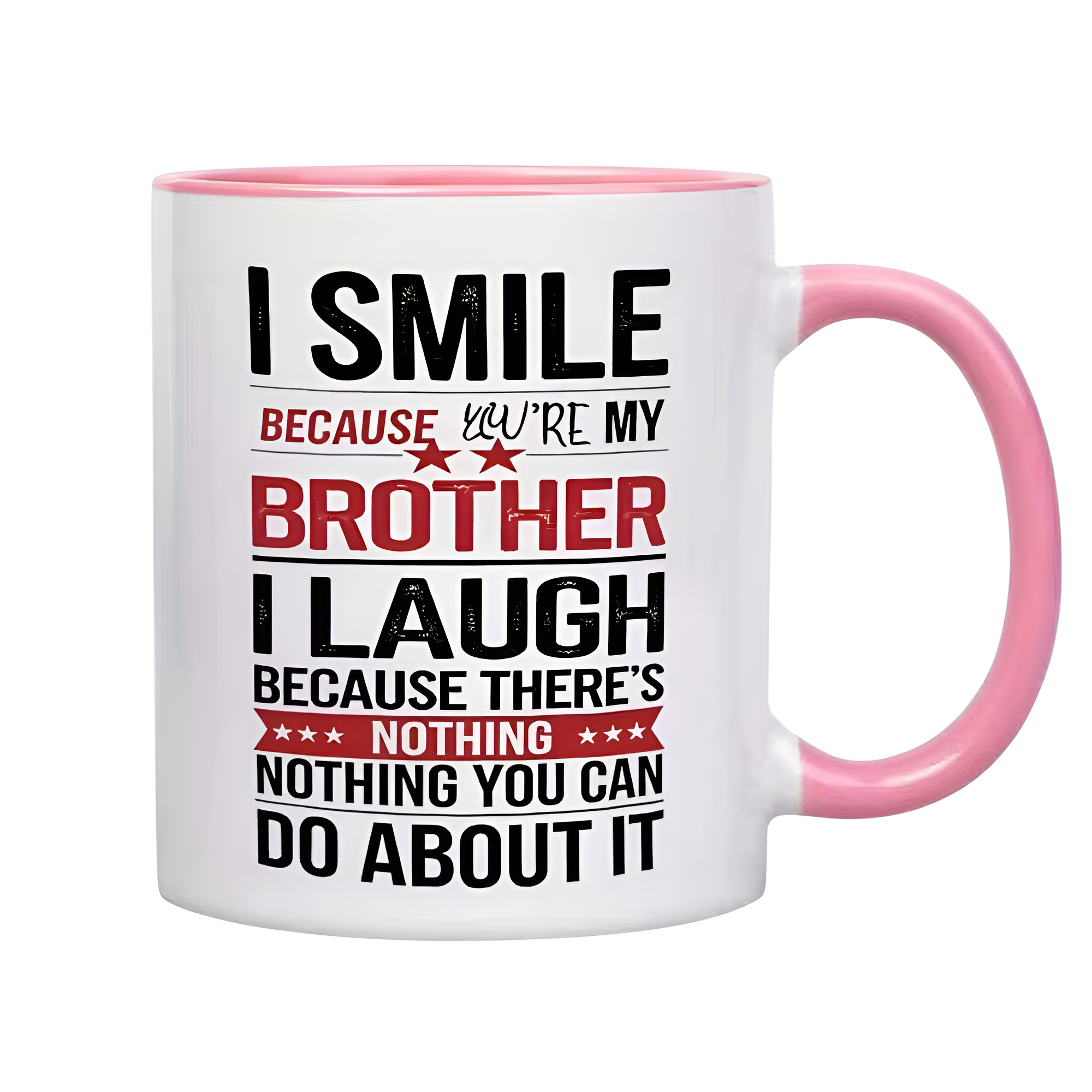 Funny Brother Quote Print 11oz Ceramic Coffee Mug