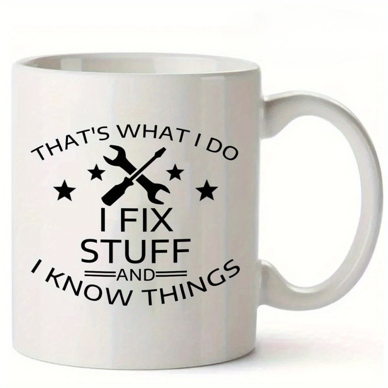 I Fix Stuff Text Print 111oz Plumber Coffee Mug