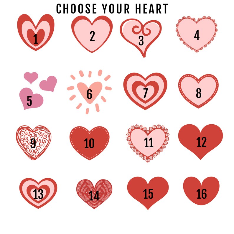 May include: A grid of 16 different heart designs, each with a number from 1 to 16. The hearts are in various colors, including red, pink, and white. The text "CHOOSE YOUR HEART" is at the top of the grid.