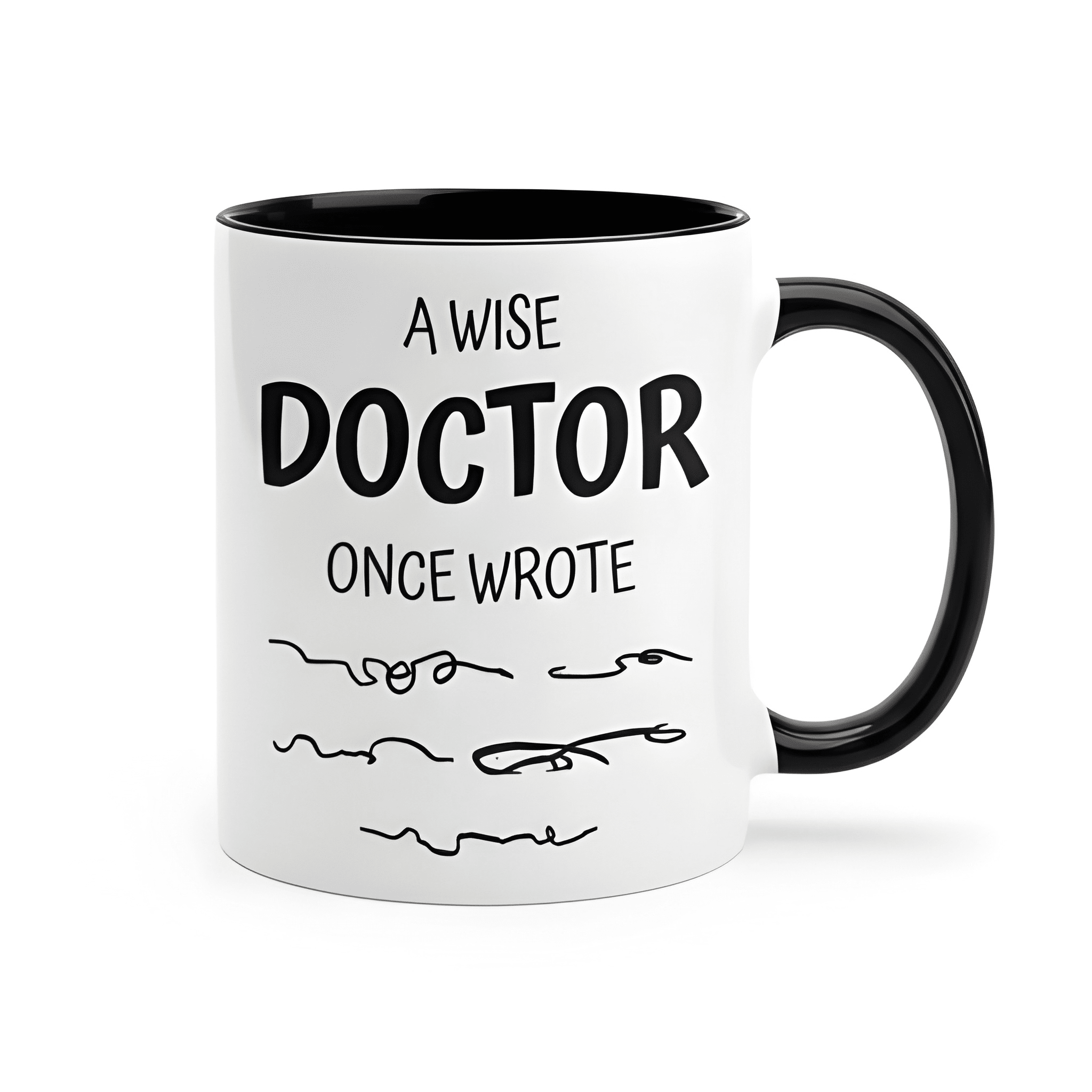 11 oz Ceramic Doctor Quote Coffee Mug Drinkware 1pc