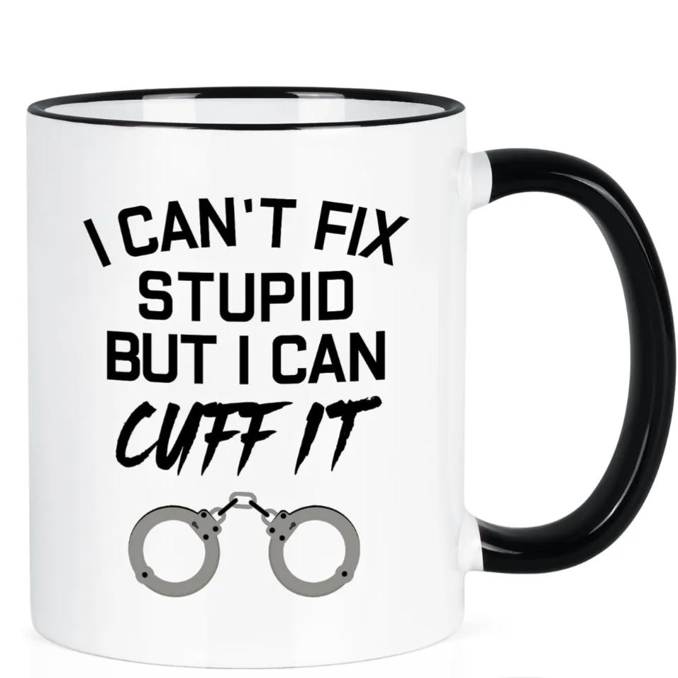 11 oz Ceramic Funny Police Officer Quote Coffee Mug Law Enforcement Drinkware