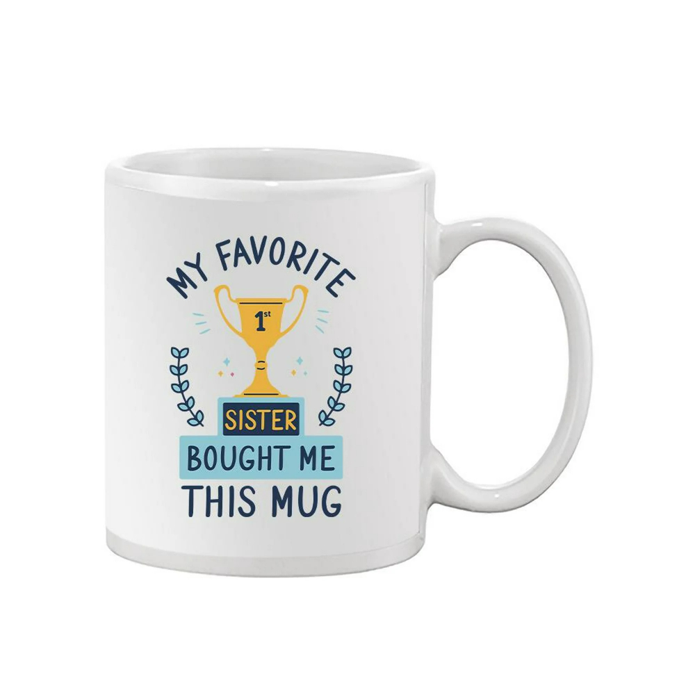 Favorite Sister Mug Mug
