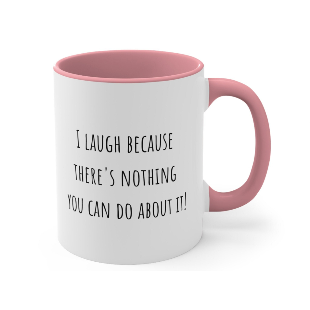 Funny Sister Mug: I Smile Because You're My Sister Gift