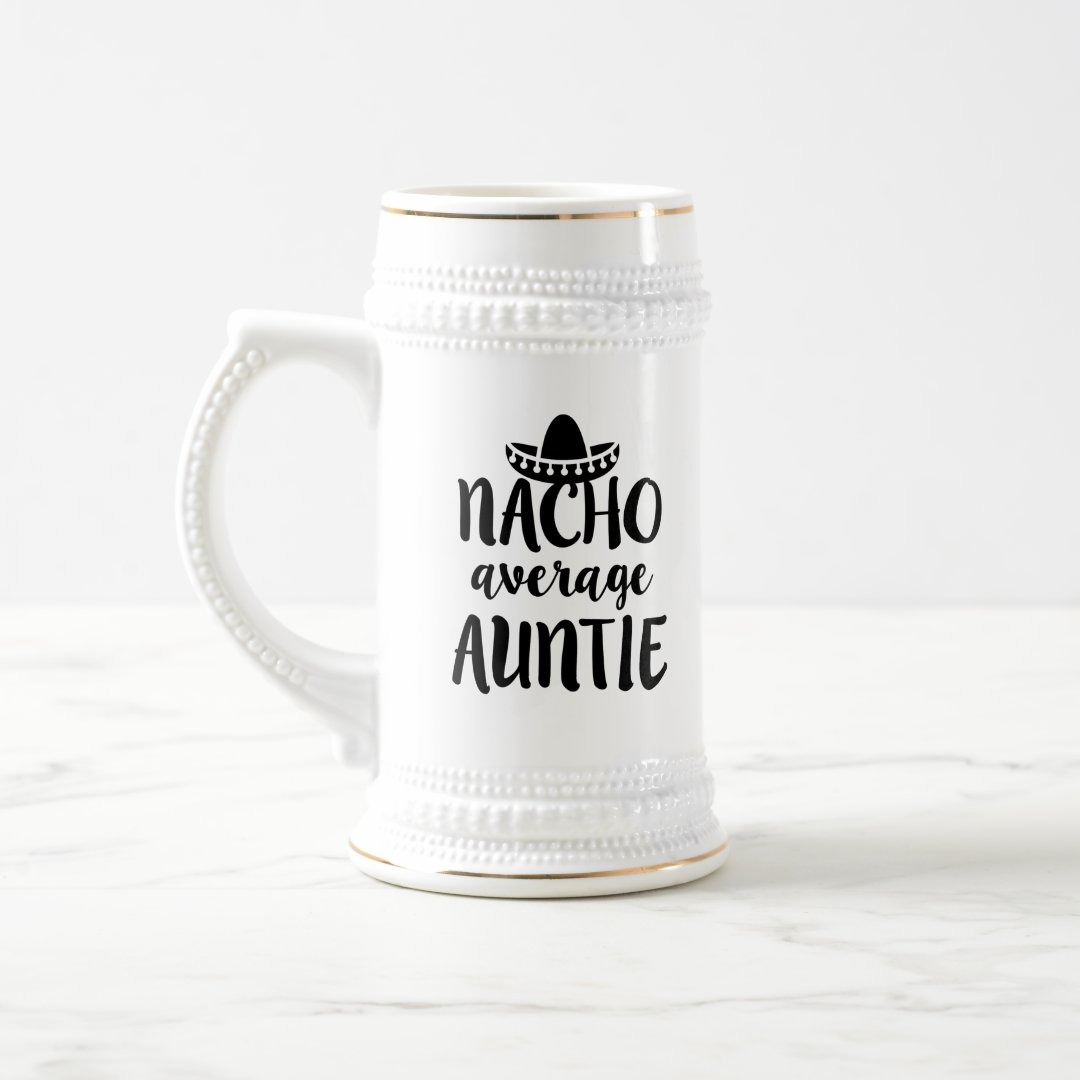 Nacho average Auntie coffee travel mug aunt gift