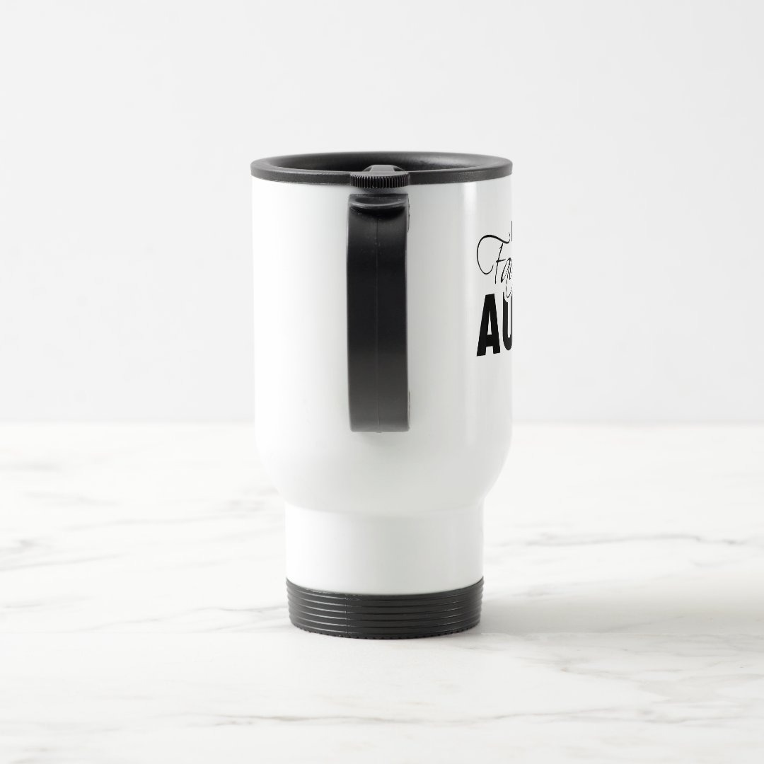 I'm The Favorite Aunt Best Auntie Travel Mug