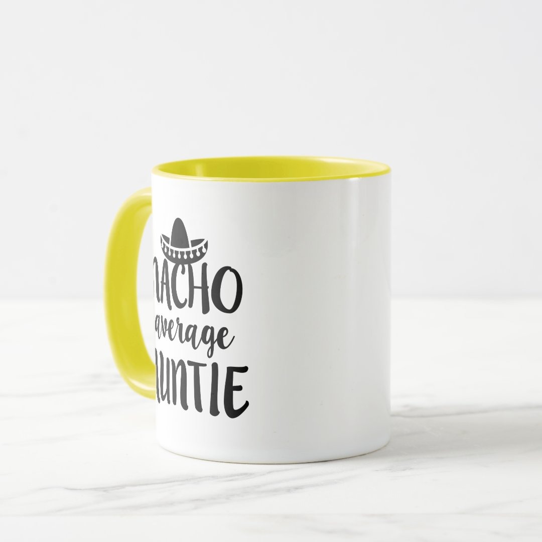 Nacho average Auntie coffee mug aunt gift