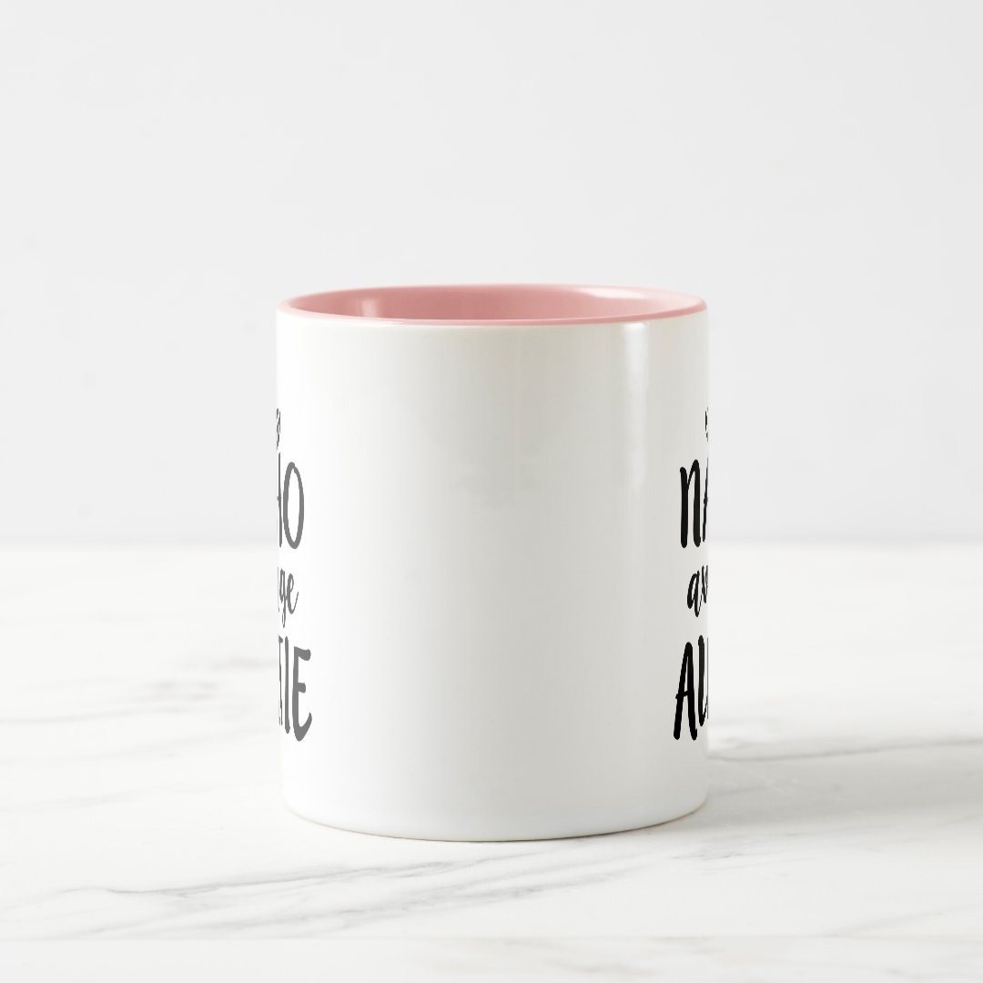 Nacho average Auntie coffee mug aunt gift